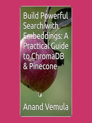 cover image of Build Powerful Search with Embeddings